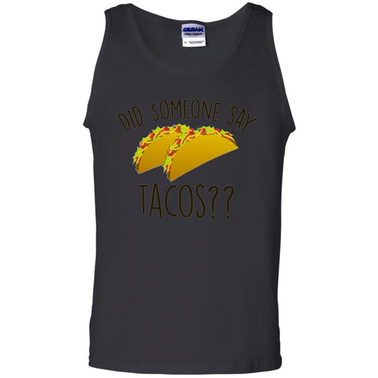 Did Someone Say Tacos Taco Lover T-shirt Black