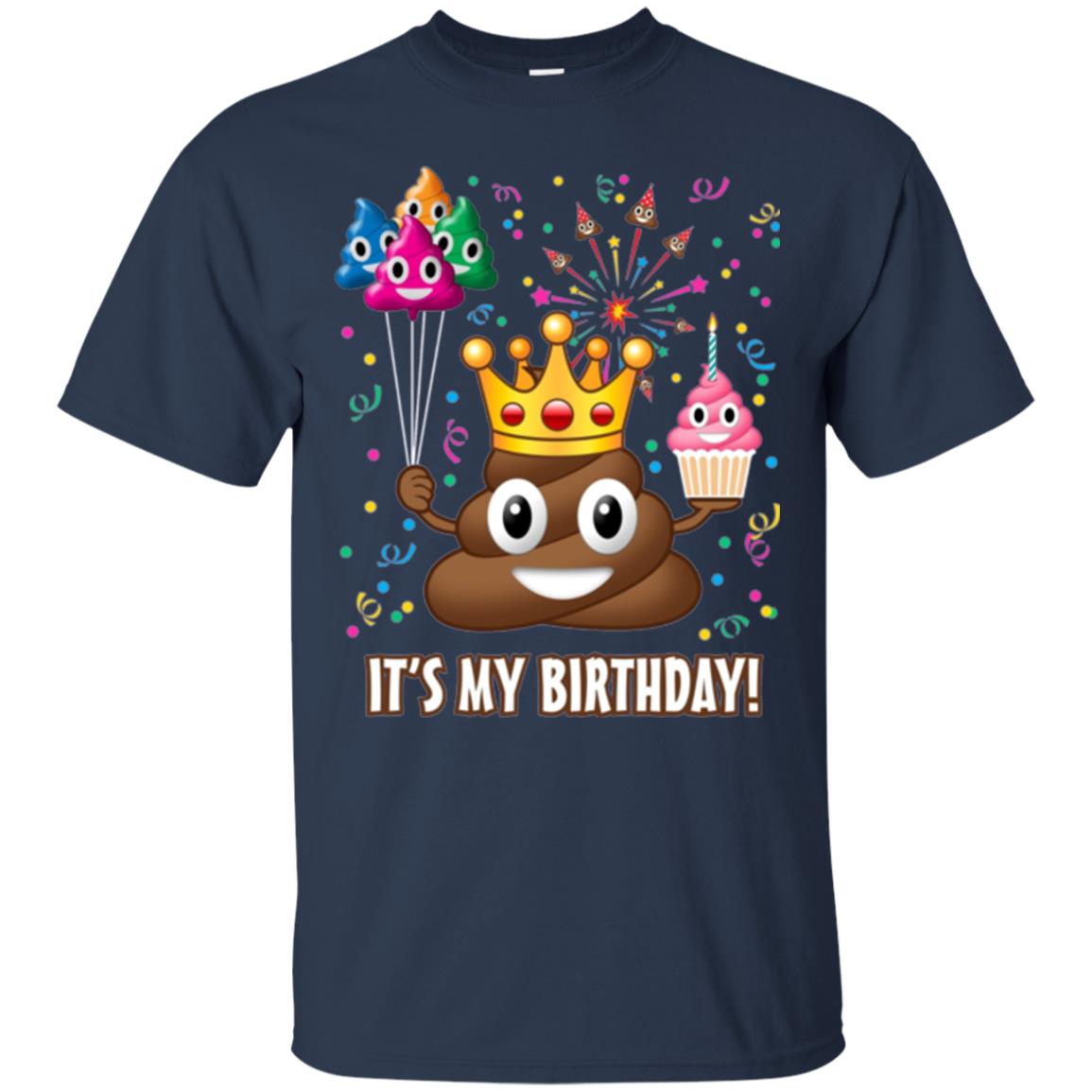 Poop Emoji T-shirt It_s My Birthday Navy