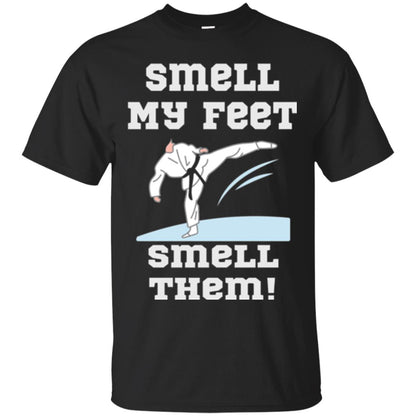 Karate Lovers T-shirt Smell My Feet Smell Them Black