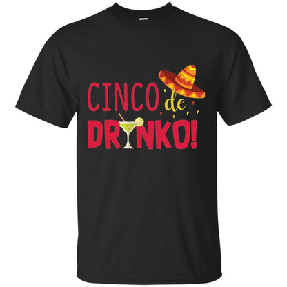 Cinco De Drinko Cinco Mayo 2018 Drinking T-shirt Black