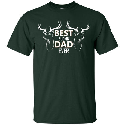 Best Buckin_ Dad Ever Daddy Shirt For Father_s Day Forest