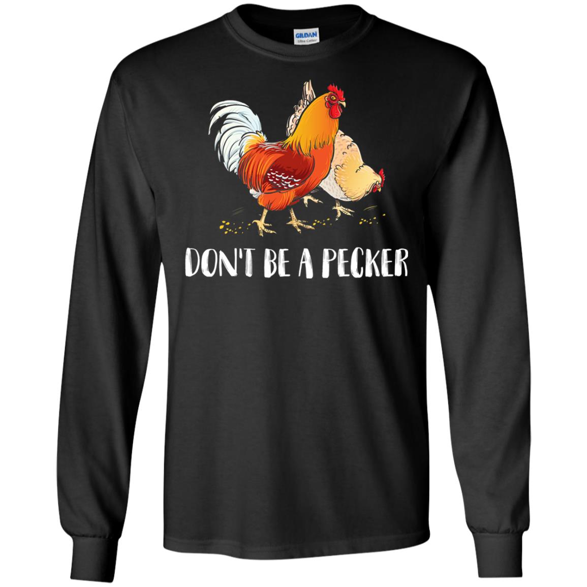 Chicken Lover T-shirt Don_t Be A Pecker Black