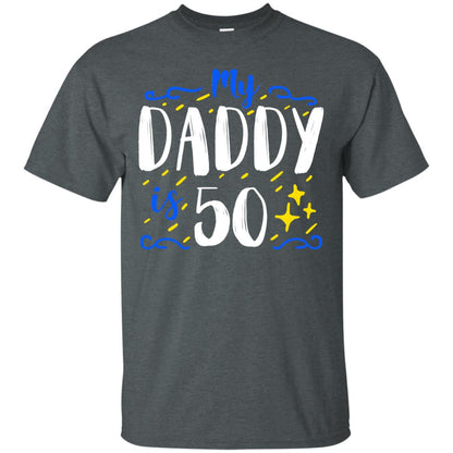 My Daddy Is 50 50th Birthday Daddy Shirt For Sons Or Daughters Dark Heather