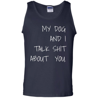 Dog Lover T-shirt My Dog And I Talk About You Navy