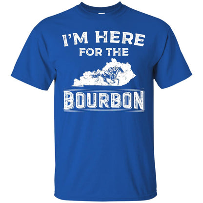 Kentucky Born Im Here For The Bourbon Shirt Royal
