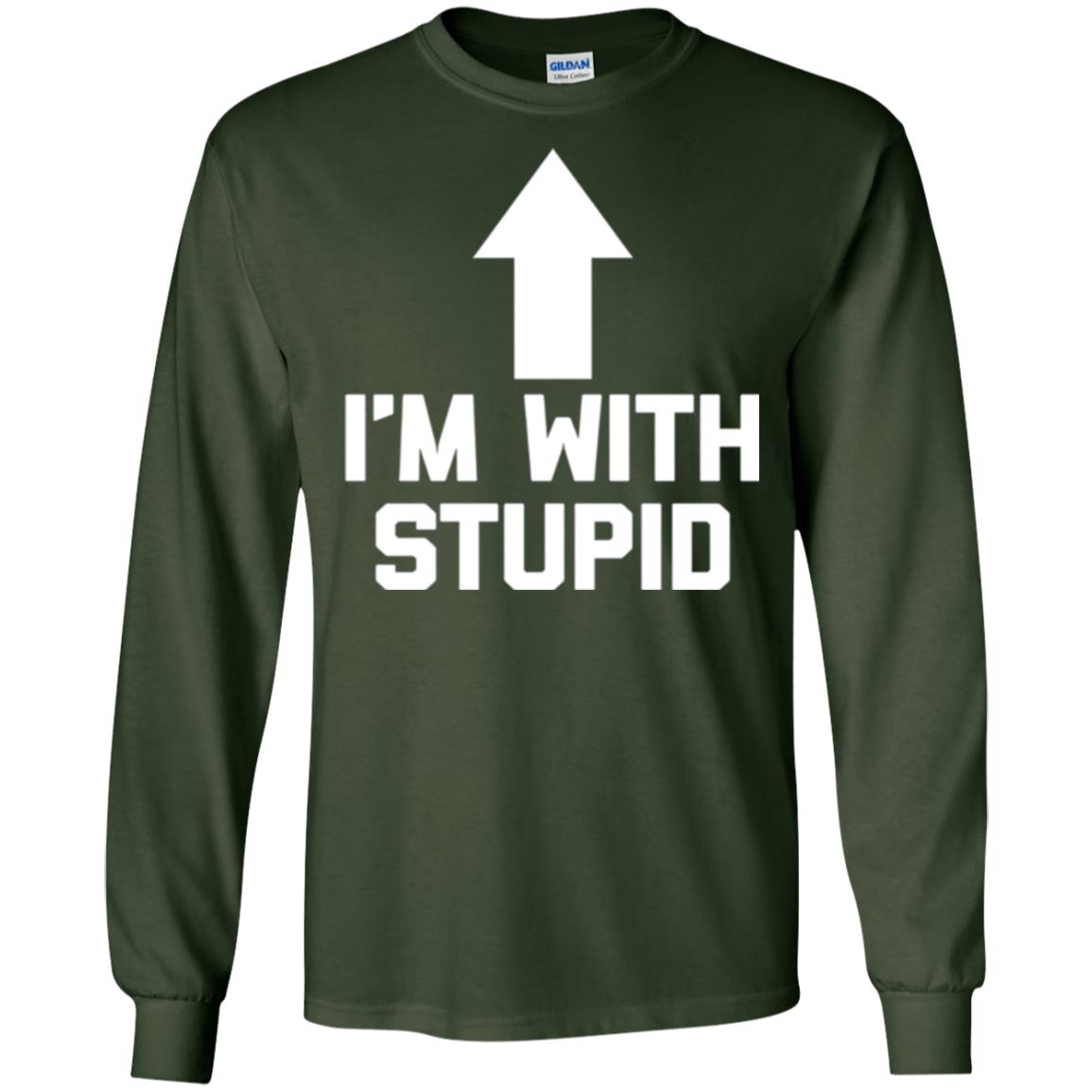 Im With Stupid T-shirt Forest Green