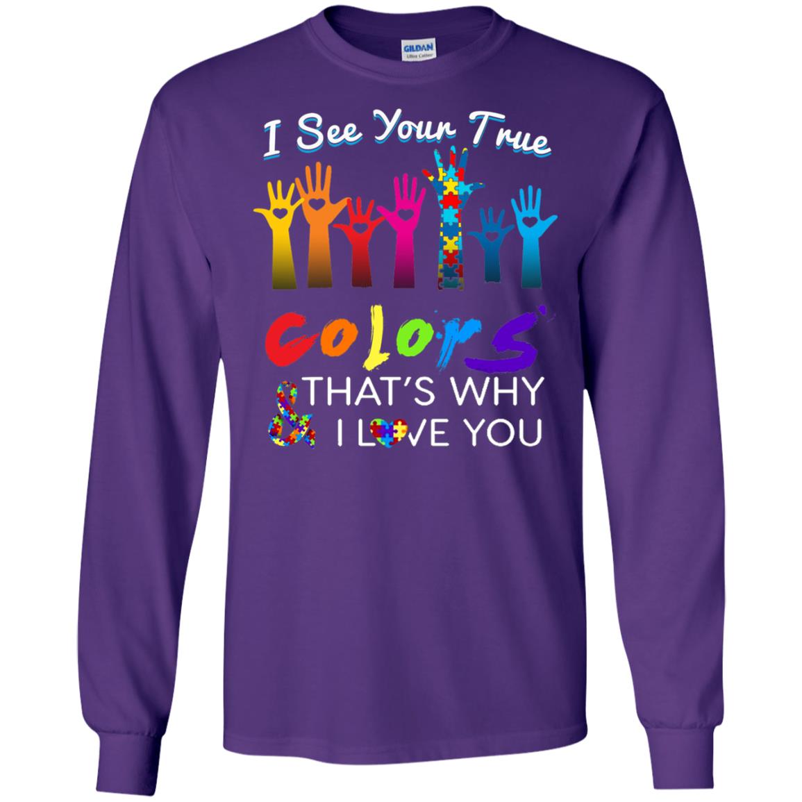 I See Your True Colors Hands Autism Awareness Shirt Purple