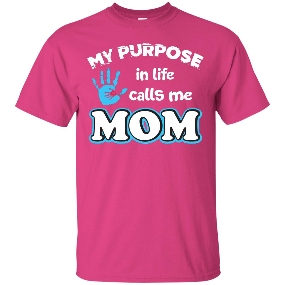 My Purpose In Life Calls Me Mom Pregnancy T-shirt For Mom Heliconia