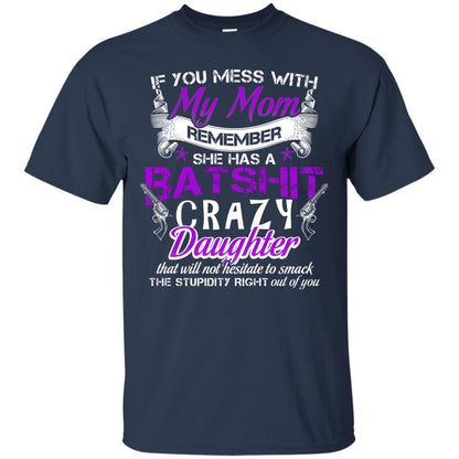 If You Mess With My Mom Daughter Shirt Navy