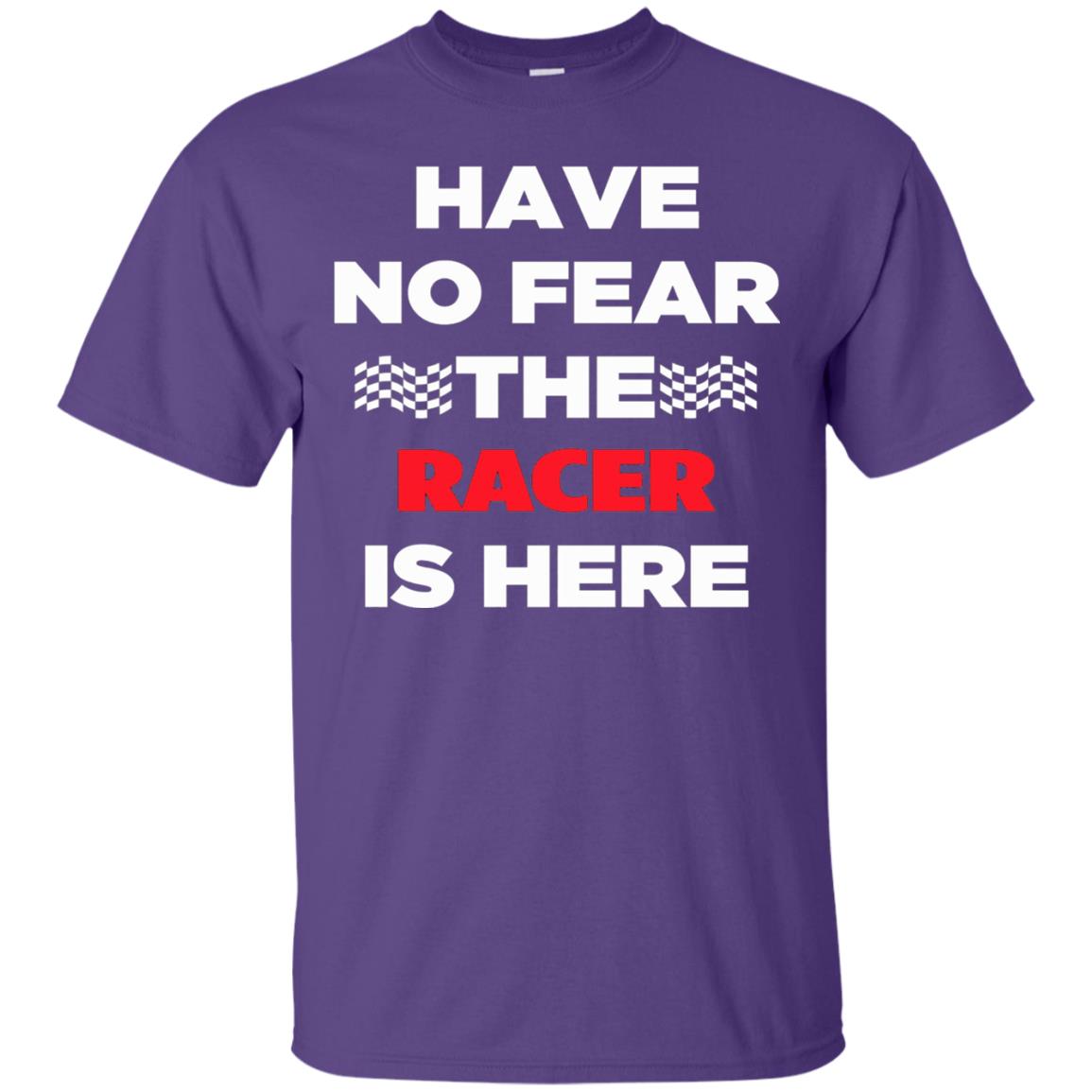Racing Lover T-shirt Have No Fear The Racer Is Here Purple