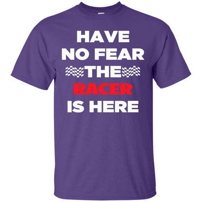 Racing Lover T-shirt Have No Fear The Racer Is Here Purple