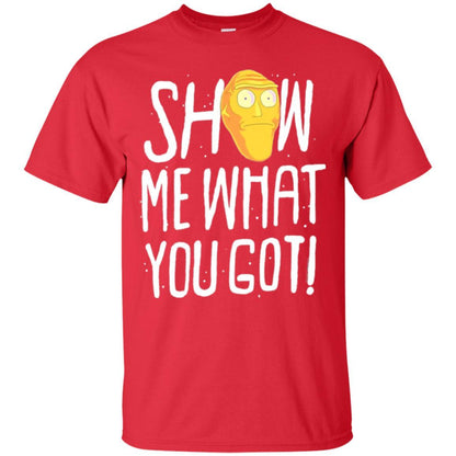 Rick Morty T-shirt Show Me What You Got Red