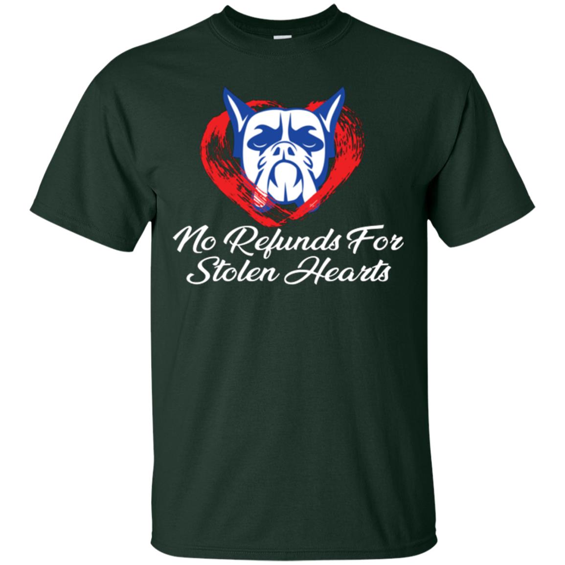 Dog Lover T-shirt No Refunds For Stolen Hearts Forest