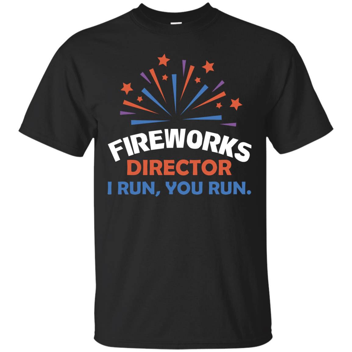 Fireworks Director I Run You Run Shirt Black
