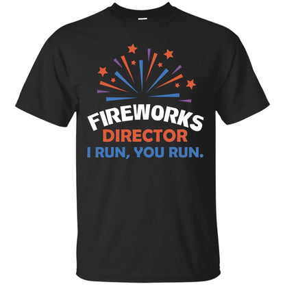 Fireworks Director I Run You Run Shirt Black