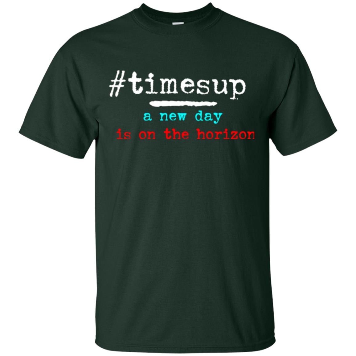 Women_s Right T-shirt #timesup A New Day Is On The Horizon Forest
