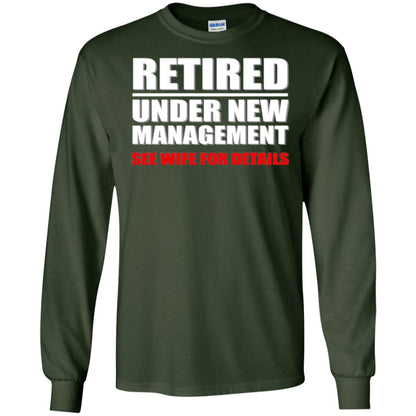 Funny Retirement T-shirt Retired Under New Management Forest Green