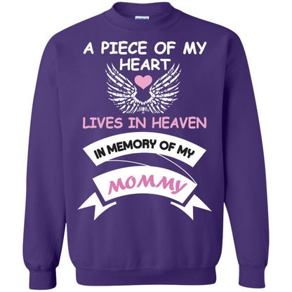 A Piece Of My Heart Lives In Heaven In Memory Of My Mommy Shirt Purple