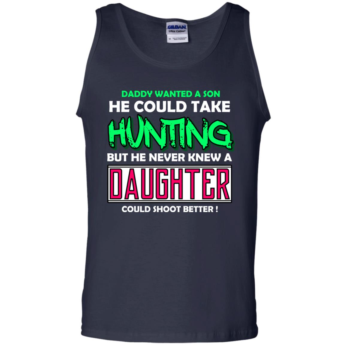 But He Never Knew A Daughter Could Shoot Better Daddy Shirt Navy