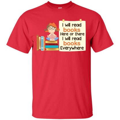 I Will Read Books Here Of There I Will Read Books Everywhere Red