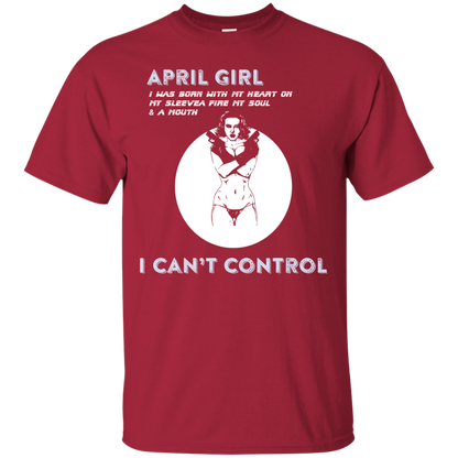 April Girl I Was Born With My Heart T-shirt Cardinal