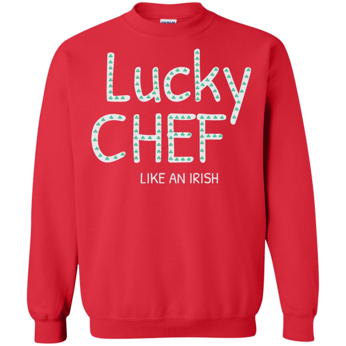 Lucky Chef Like An Irish Shamrock Saint Patrick's Day T-shirt Red