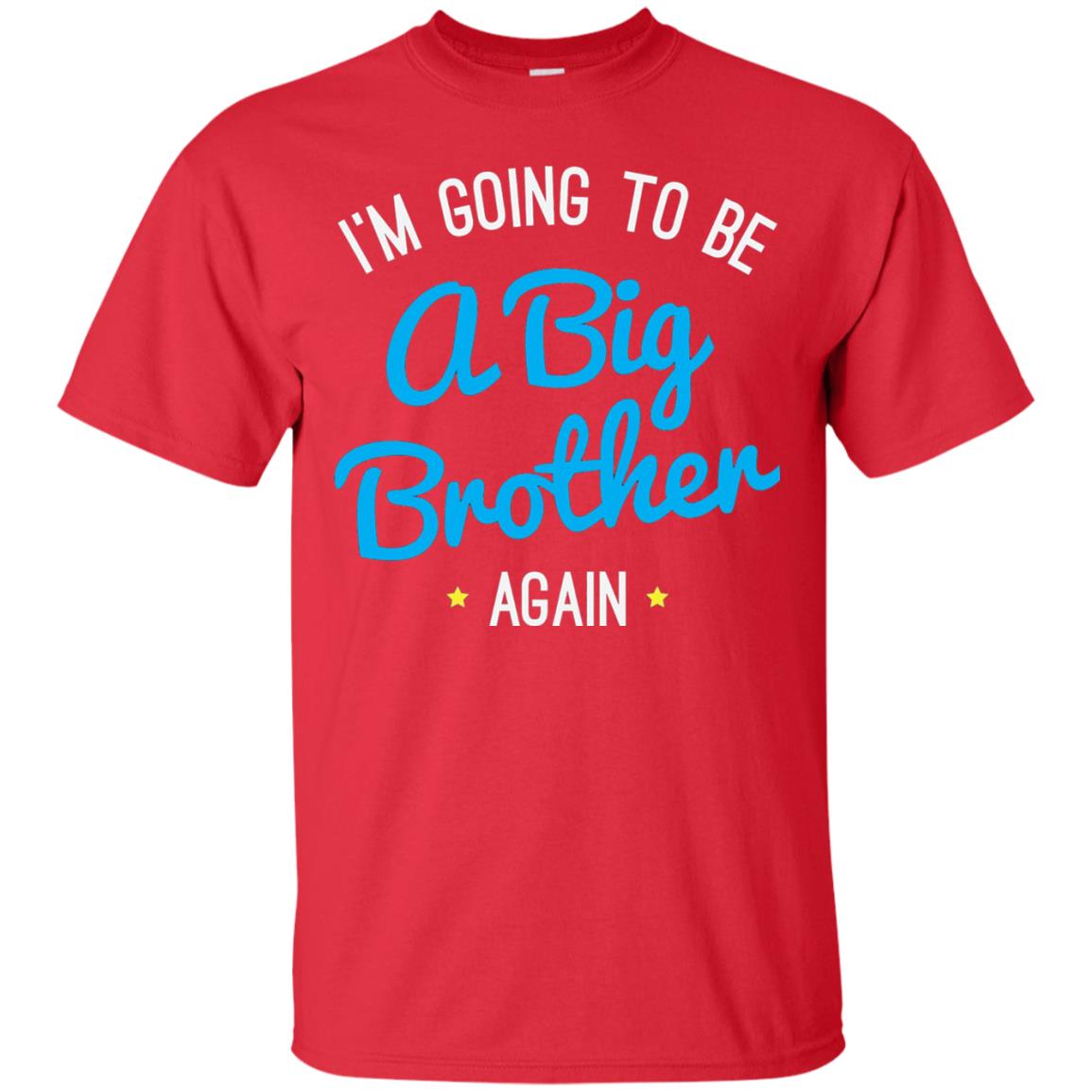 Big Brother Again T-shirt Happy New Baby Red