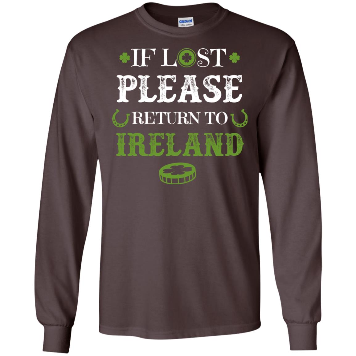 If Lost Please Return To Ireland St Patrick_s Day Shirt Dark Chocolate