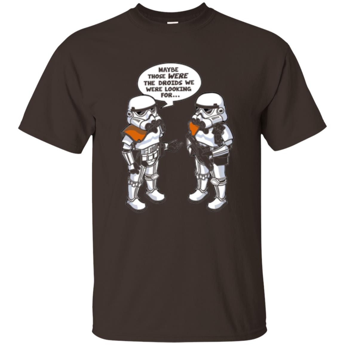 Stormtroopers T-shirt Maybe Those Were The Droids We Were Looking For Dark Chocolate
