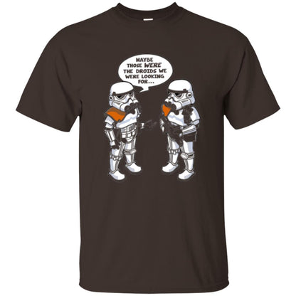 Stormtroopers T-shirt Maybe Those Were The Droids We Were Looking For Dark Chocolate