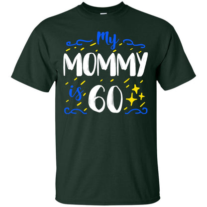 My Mommy Is 60 60th Birthday Mommy Shirt For Sons Or Daughters Forest