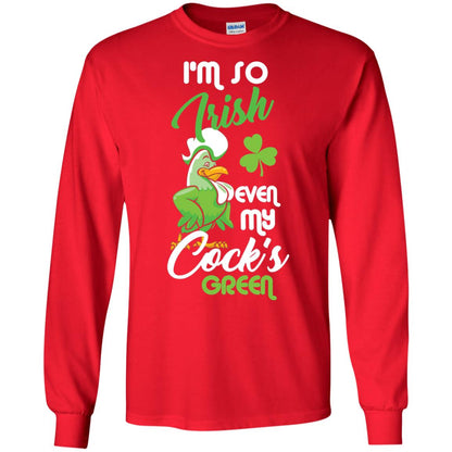 I'm So Irish Even My Cock's Green Saint Patrick's Day T-shirt Red