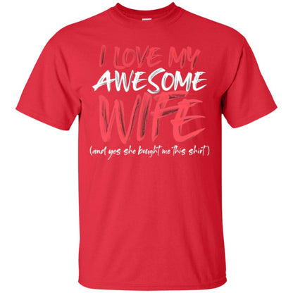 Valentines Day T-shirt I Love My Awesome Wife Red