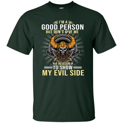 I'm A Good Person But Don't Give Me A Reason To Show My Evil Side Forest