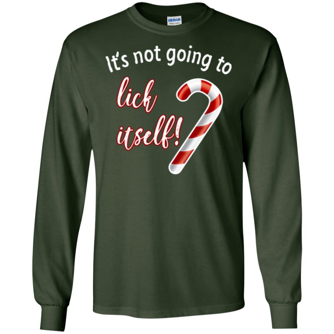 Christmas T-shirt It's Not Going To Lick Itself Forest Green
