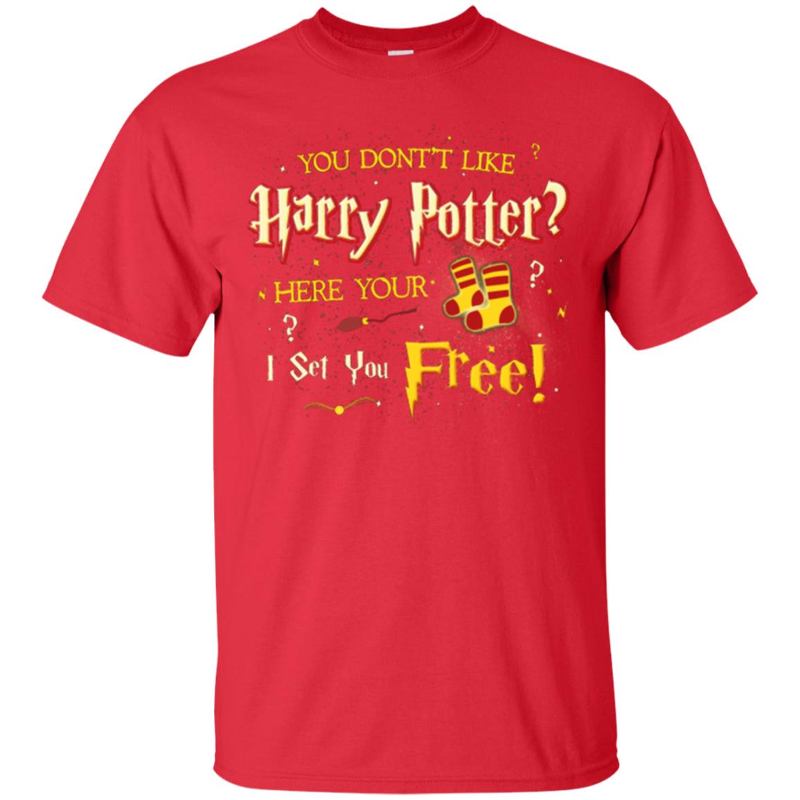 You Don_t Like Harry Potter Here Your I Set You Free Movie T-shirt Red
