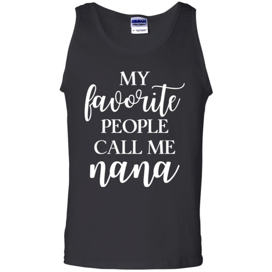 Nana T-shirt My Favorite People Call Me Nana Black