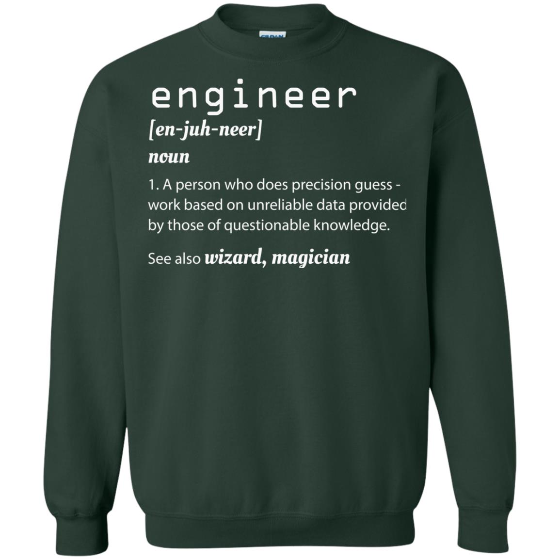 A Person Who Does Precision Guess Work Based On Engineer T-shirt Forest Green