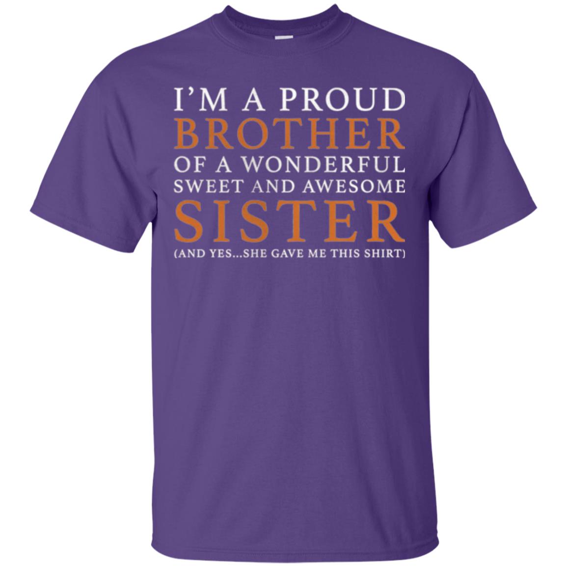 I_m A Proud Brother Of A Wonderful Sweet And Awesome Sister T-shirt Purple