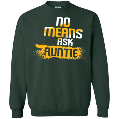 No Mean Ask Auntie Aunt Shirt For Womens Forest Green