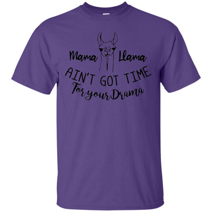 Mama T-shirt Llama Ain_t Got Time For Your Drama Purple