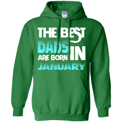 Daddy T-shirt The Best Dads Are Born In January Irish Green