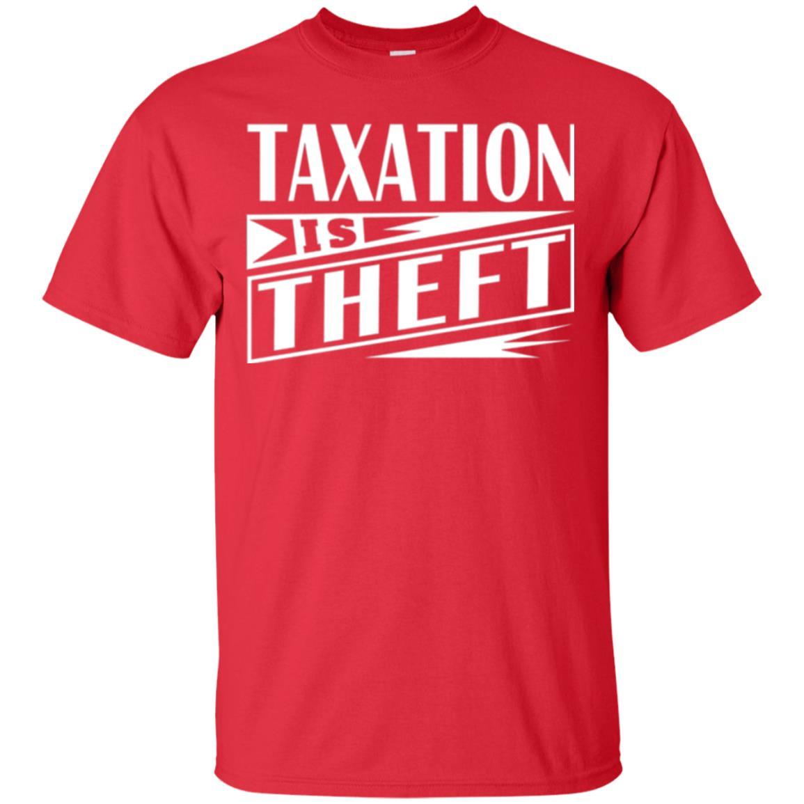 Libertarian T-shirt Taxation Is Theft T-shirt Red