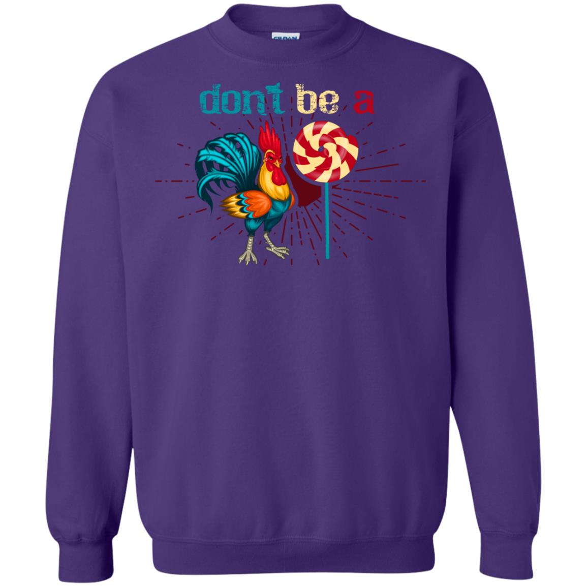 Don't Be A Rooster Lollipop Funny Chicken And Lollipop T-shirt Purple