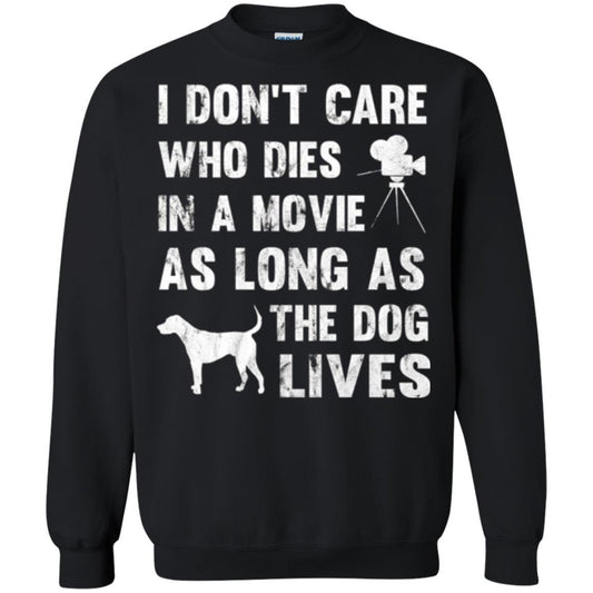 Dog Lover T-shirt I Don't Care Who Dies In Movie Black