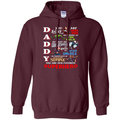Daddy You Are Our Favorite Superhero Movie Fan T-shirt Maroon