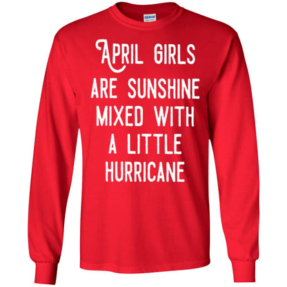 April Girls Are Sunshine Mixed With A Little Hurricane T-shirt Red