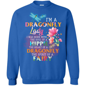 Im A Dragonfly Lady I Was Born With The Soul Of A Hippie The Heart Of A Dragonfly The Spirit Of A FairyG180 Gildan Crewneck Pullover Sweatshirt 8 oz.