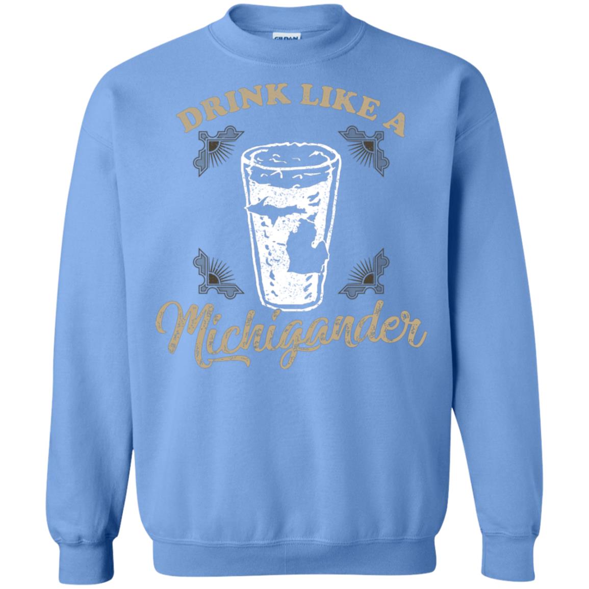 Drink Like Michigander Shirt Carolina Blue