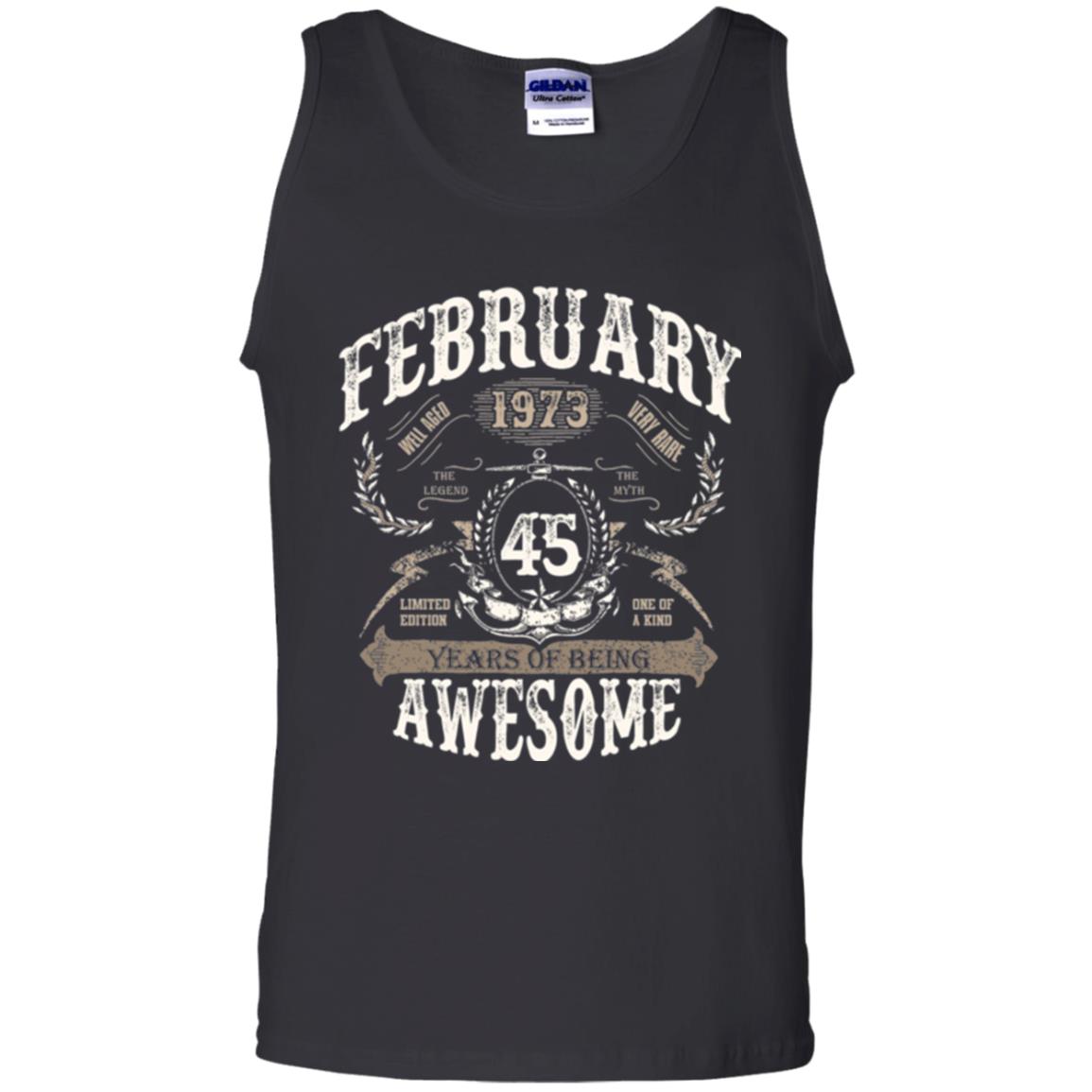 February 1973 45 Years Of Being Awesome T-shirt 45 Years Old Black